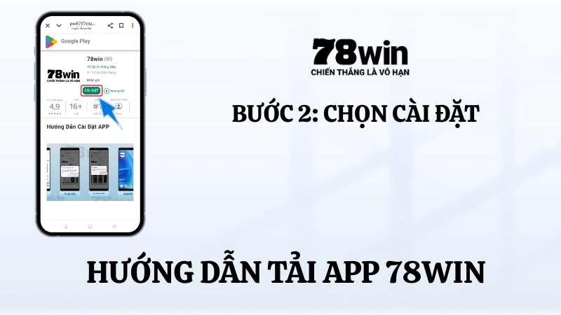 Tải app 78WIN bước 2 – Cài đặt và cấp quyền trên điện thoại